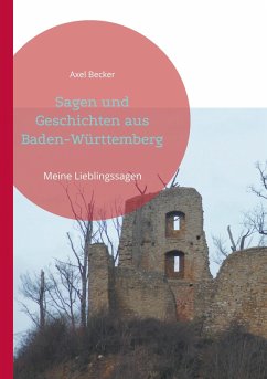 Sagen und Geschichten aus Baden-Württemberg (eBook, ePUB)