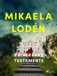 Friherrens testamente (eBook, ePUB) - Lodén, Mikaela