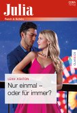 Nur einmal - oder für immer? (eBook, ePUB)