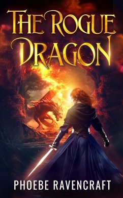 The Rogue Dragon (Shadows over Alfar, #2) (eBook, ePUB) - Ravencraft, Phoebe