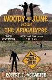 Woody and June Versus the End (Woody and June Versus the Apocalypse, #17) (eBook, ePUB)