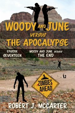 Woody and June Versus the End (Woody and June Versus the Apocalypse, #17) (eBook, ePUB) - McCarter, Robert J.