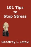 101 Tips to Stop Stress (eBook, ePUB)