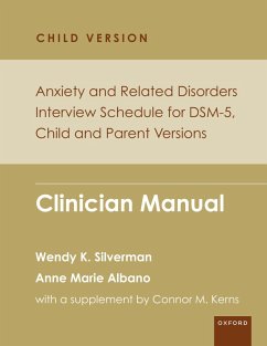 Anxiety and Related Disorders Interview Schedule for DSM-5, Child and Parent Version (eBook, ePUB) - Silverman, Wendy K.; Albano, Anne Marie