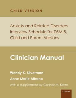 Anxiety and Related Disorders Interview Schedule for DSM-5, Child and Parent Version (eBook, PDF) - Silverman, Wendy K.; Albano, Anne Marie