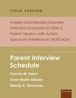 Anxiety and Related Disorders Interview Schedule for DSM-5, Child and Parent Version, with Autism Spectrum Addendum (ADIS/ASA) (eBook, ePUB) - Kerns, Connor M.; Albano, Anne Marie; Silverman, Wendy K.