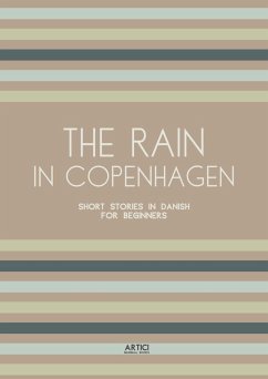 The Rain in Copenhagen: Short Stories in Danish for Beginners (eBook, ePUB) - Books, Artici Bilingual