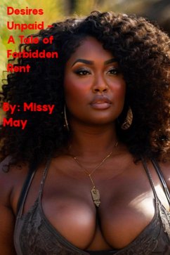 Cover Desires Unpaid: A Tale of Forbidden Rent (eBook, ePUB)