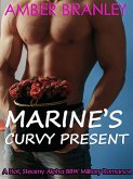 Marine's Curvy Present (A Hot, Steamy Alpha BBW Military Romance) (eBook, ePUB)