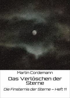 Das Verlöschen der Sterne (eBook, ePUB) - Cordemann, Martin