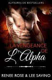 La Vengeance de l'Alpha (Alpha Bad Boys, #16) (eBook, ePUB)