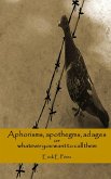 Aphorisms, Apothegms, Adages, or Whatever You Want to Call Them (eBook, ePUB)