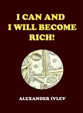 I Can and I Will Become Rich! (eBook, ePUB)