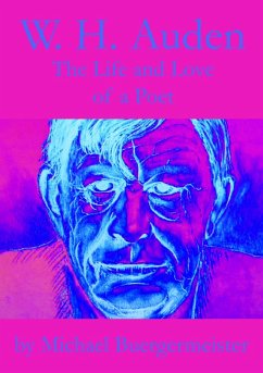 W. H. Auden, The Life and Love of a Poet (eBook, ePUB) - Buergermeister, Michael