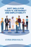 Soft Skills for Today's Job Market and Employability (eBook, ePUB)