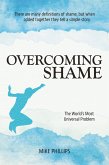 Overcoming Shame: The World's Most Universal Problem (eBook, ePUB)