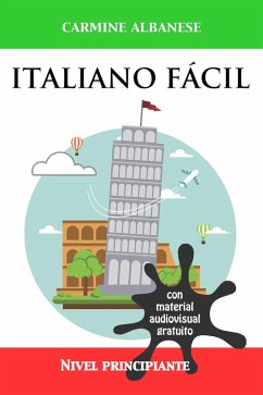 Italiano Fácil - Nivel Principiante (eBook, ePUB) - Albanese, Carmine