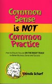 Common Sense is NOT Common Practice (eBook, ePUB)