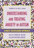 Understanding and Treating Anxiety in Autism (eBook, ePUB)
