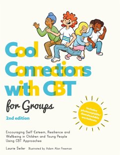 Cool Connections with CBT for Groups, 2nd edition (eBook, ePUB) - Seiler, Laurie