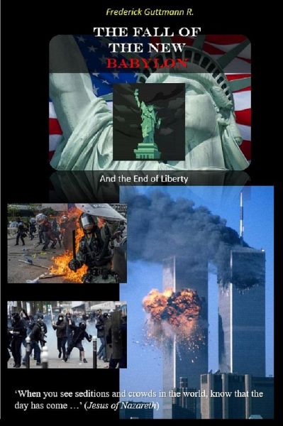 The Fall of the New Babylon, and the end of freedom (eBook, ePUB) The Fall of the New Babylon, and the end of freedom (eBook, ePUB)