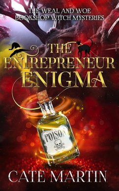 The Entrepreneur Enigma (The Weal & Woe Bookshop Witch Mysteries, #4) (eBook, ePUB) - Martin, Cate