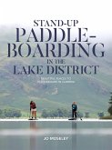 Stand-up Paddleboarding in the Lake District (eBook, ePUB)