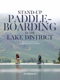 Stand-up Paddleboarding in the Lake District (eBook, ePUB)