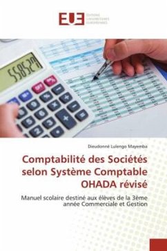 Comptabilité des Sociétés selon Système Comptable OHADA révisé - Lulengo Mayemba, Dieudonné