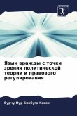 Yazyk wrazhdy s tochki zreniq politicheskoj teorii i prawowogo regulirowaniq