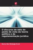 O discurso de ódio do ponto de vista da teoria política e da regulamentação jurídica