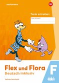 Flex und Flora - Deutsch inklusiv. Texte Schreiben inklusiv F