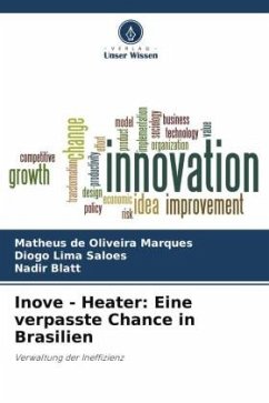 Inove - Heater: Eine verpasste Chance in Brasilien - de Oliveira Marques, Matheus;Lima Saloes, Diogo;Blatt, Nadir