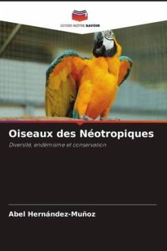 Oiseaux des Néotropiques - Hernández-Muñoz, Abel