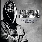 Ein Tribut an Tupac Shakur