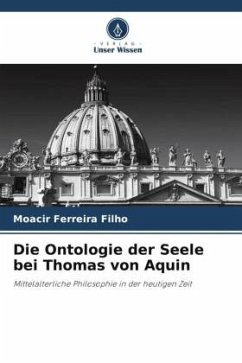 Die Ontologie der Seele bei Thomas von Aquin - Ferreira Filho, Moacir