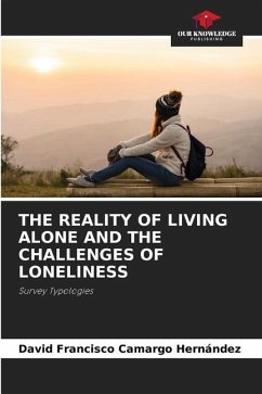 THE REALITY OF LIVING ALONE AND THE CHALLENGES OF LONELINESS - Camargo Hernández, David Francisco