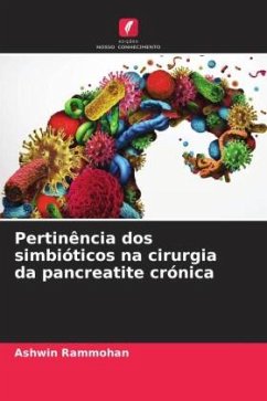 Pertinência dos simbióticos na cirurgia da pancreatite crónica - Rammohan, Ashwin