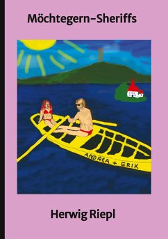 Möchtegern-Sheriffs - Riepl, Herwig