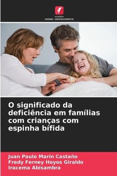 O significado da deficiência em famílias com crianças com espinha bífida - Marín Castaño, Juan Paulo;Hoyos Giraldo, Fredy Ferney;Abisambra, Iracema