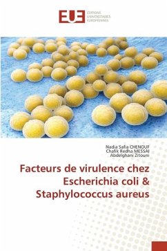 Facteurs de virulence chez Escherichia coli & Staphylococcus aureus - Chenouf, Nadia Safia;Messai, Chafik Redha;Zitouni, Abdelghani