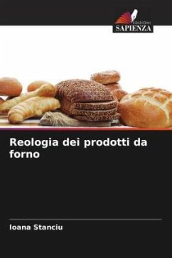 Reologia dei prodotti da forno - Stanciu, Ioana