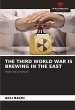 THE THIRD WORLD WAR IS BREWING IN THE... - Bild 1