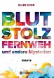 Blut, Stolz, Fernweh und andere... - Bild 1