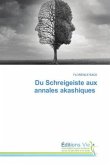 Du Schreigeiste aux annales akashiques