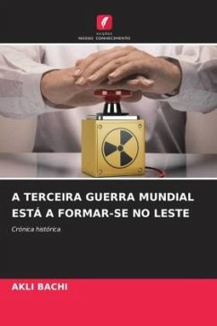 A TERCEIRA GUERRA MUNDIAL ESTÁ A FORMAR-SE NO LESTE - BACHI, AKLI