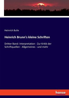 Heinrich Brunn's kleine Schriften Heinrich Brunn's kleine Schriften