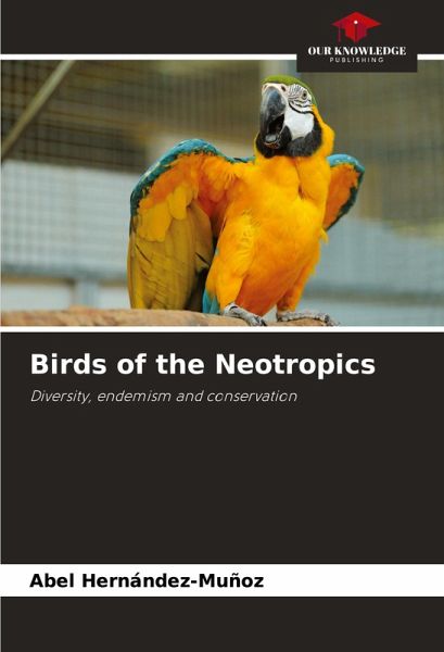 Birds of the Neotropics Birds of the Neotropics