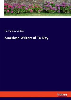 American Writers of To-Day - Vedder, Henry Clay