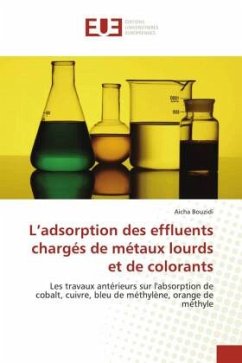 L¿adsorption des effluents chargés de métaux lourds et de colorants - Bouzidi, Aicha